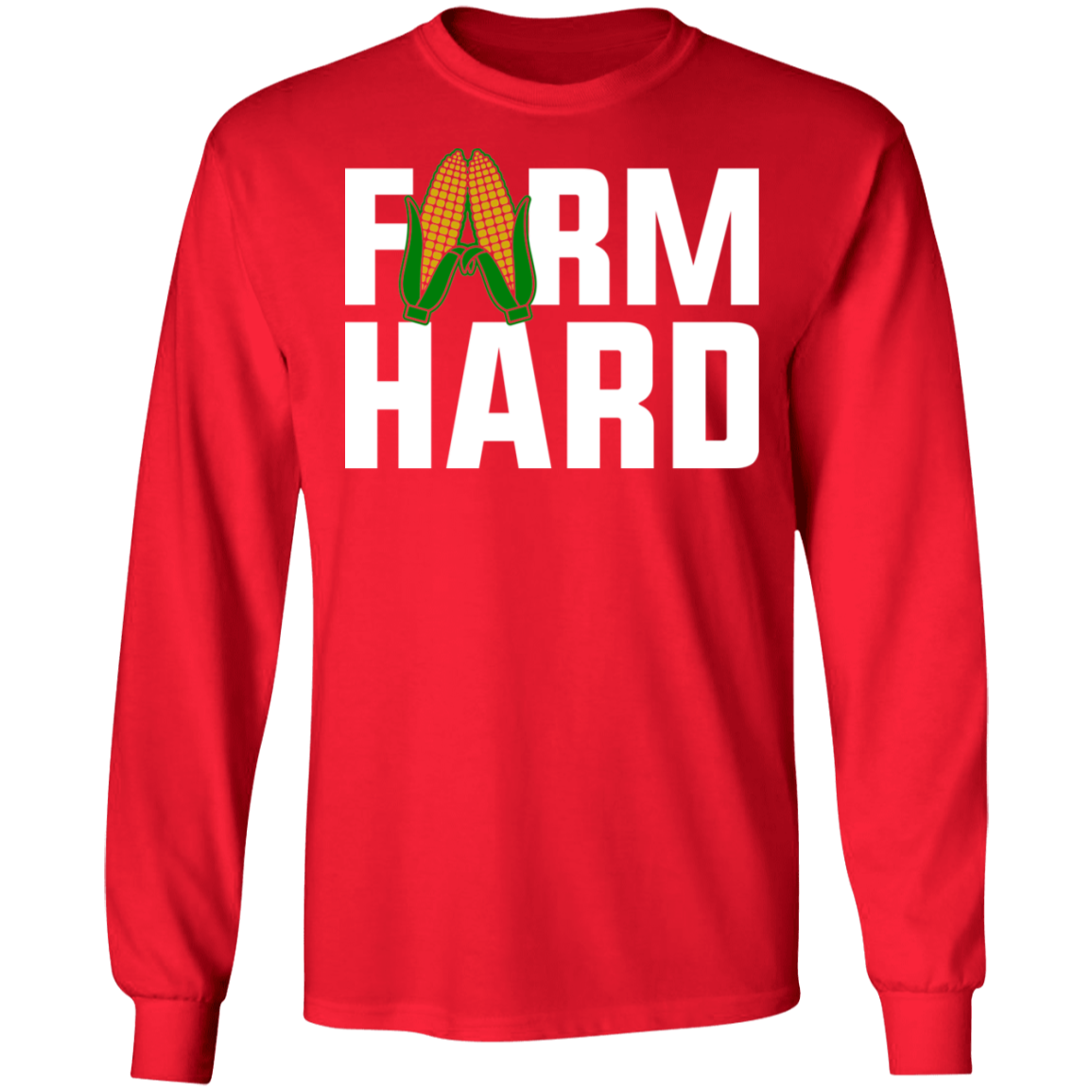 Farm Hard Funny Farming Shirt Long Sleeve T-Shirt