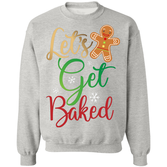 Let's Get Baked Gingerbread Man Christmas Crewneck Sweatshirt
