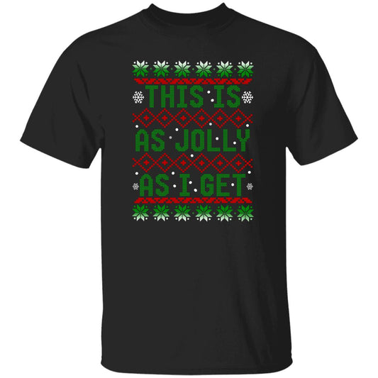 This Is As Jolly As I Get Christmas T-Shirt