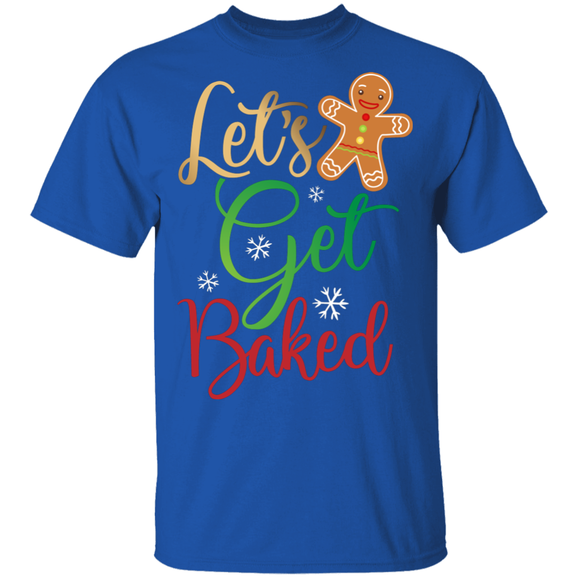 Let's Get Baked Gingerbread Man Funny Christmas T-Shirt