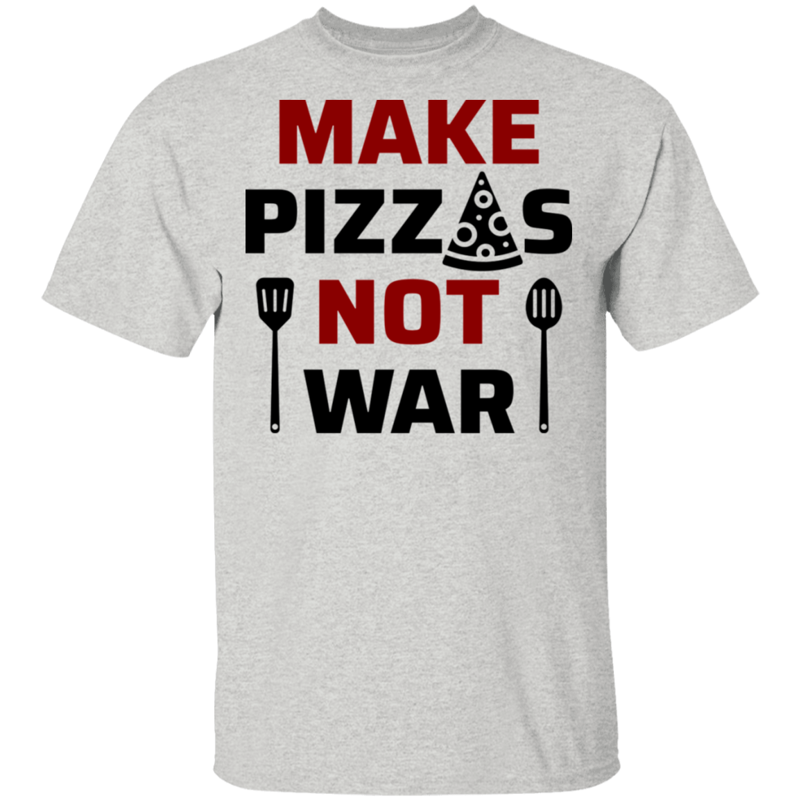 Make Pizzas Not War Cooking T-Shirt