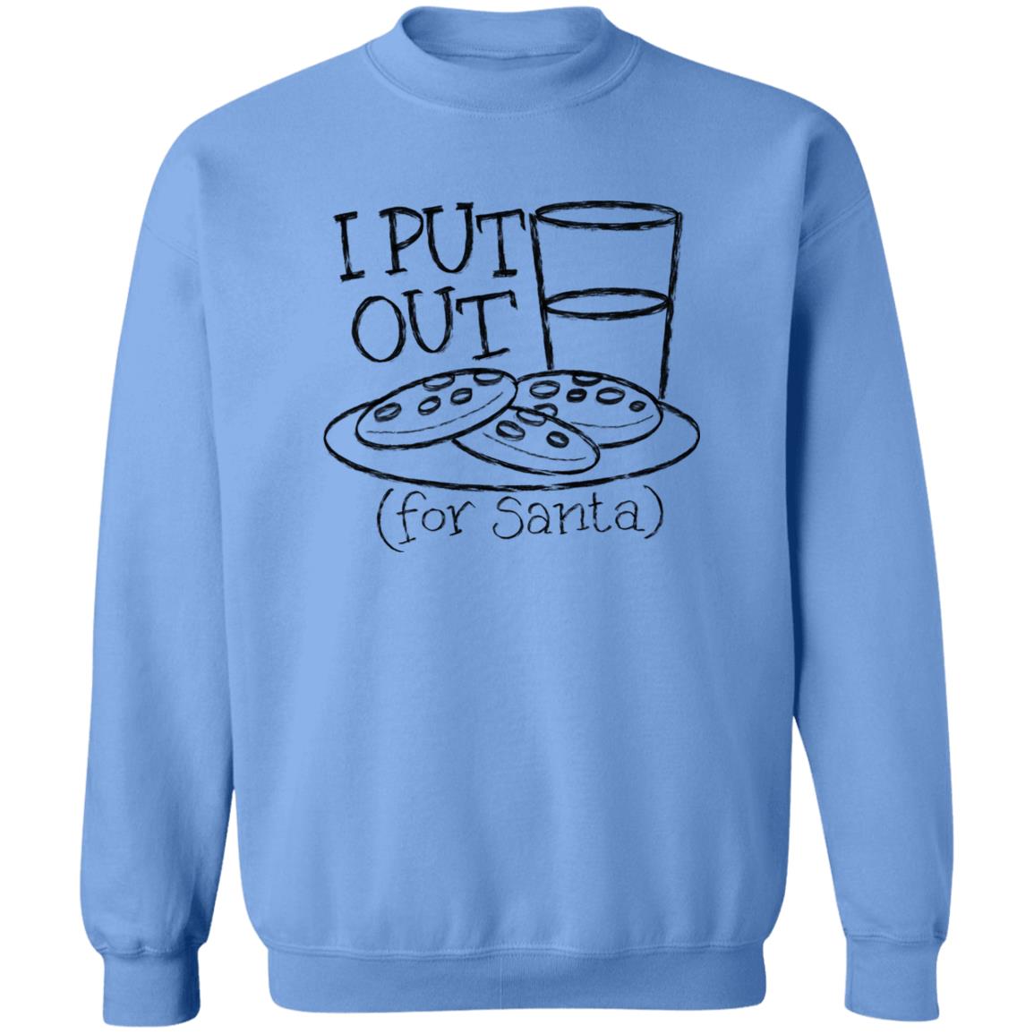 I Put Out For Santa Funny Christmas Crewneck Sweatshirt