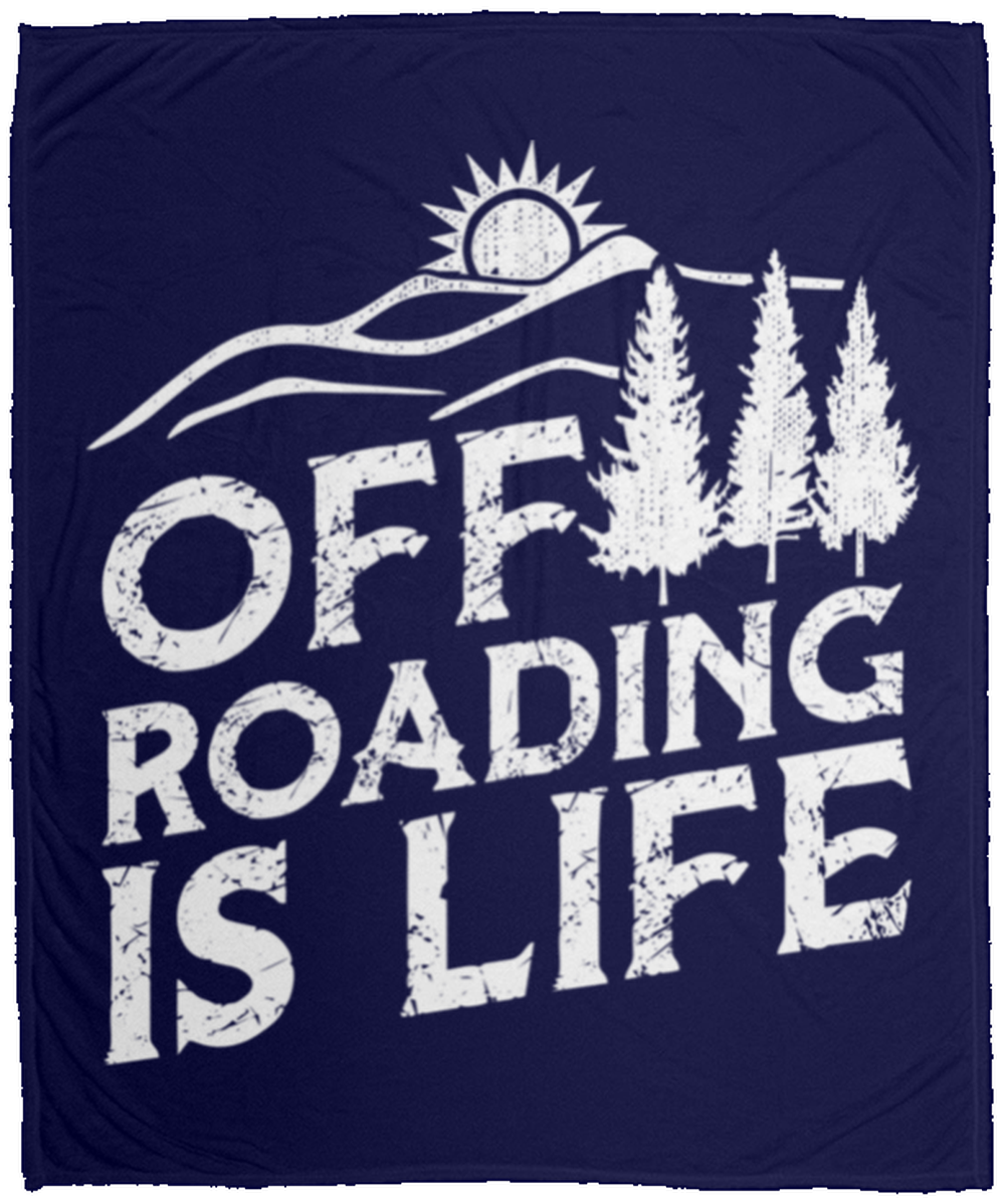 Off Roading Is Life Overlanding 4x4  Fleece Blanket - 50x60
