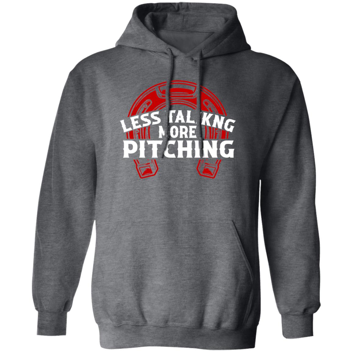 Less Talk More Pitching Horseshoe Pullover Hoodie