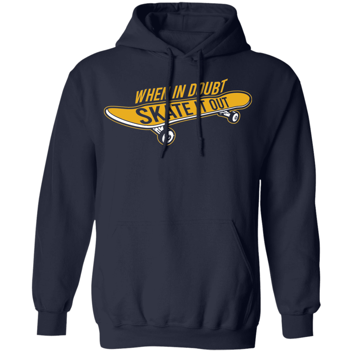 When In Doubt Skate It Out Skateboarding Skateboard Pullover Hoodie