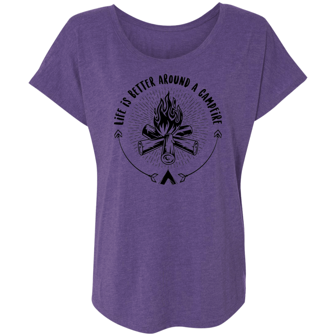 Life Is Better Around A Campfire Camping Women's Dolman Sleeve
