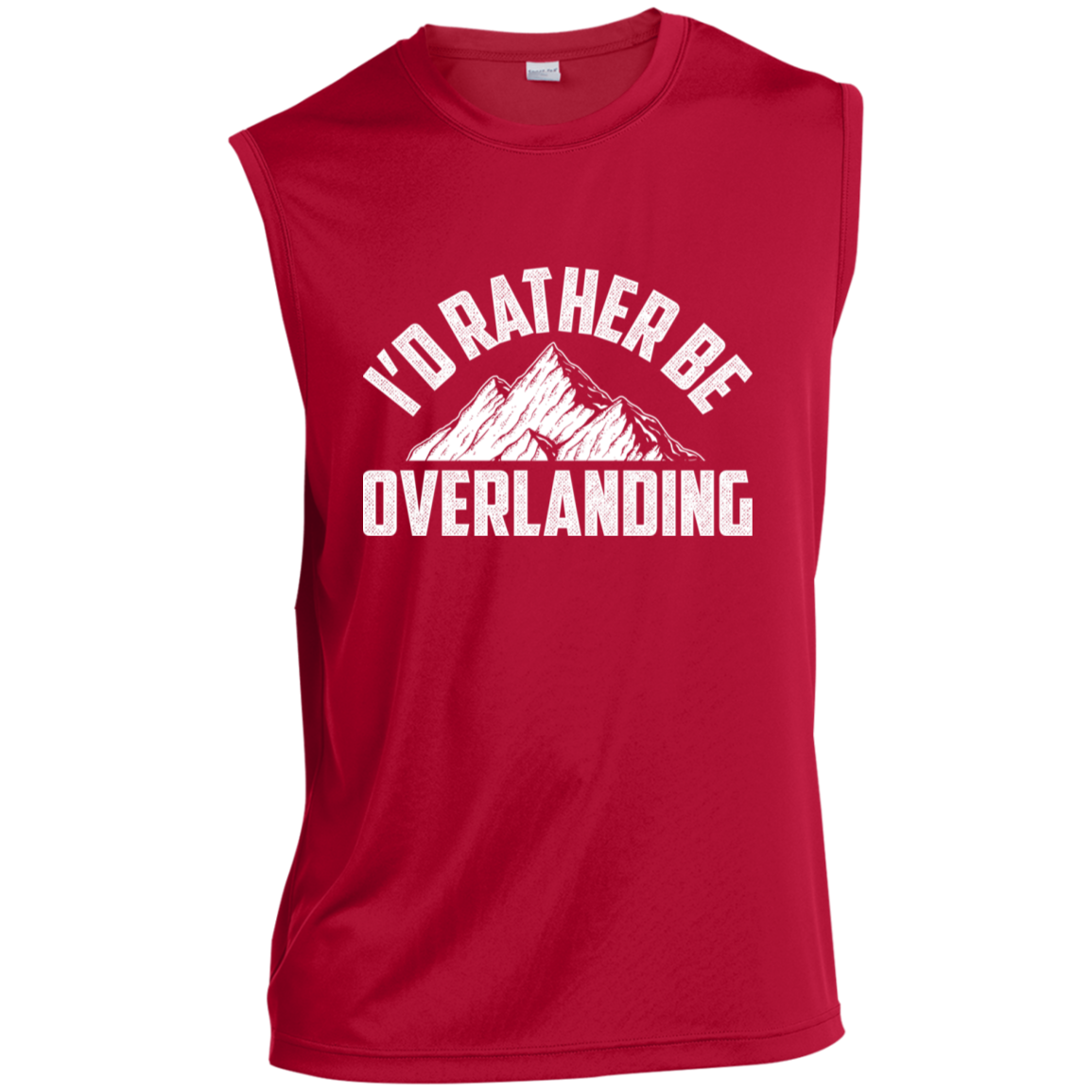 I'd Rather Be Overlanding Off-Road 4x4 Sleeveless Performance T-Shirt