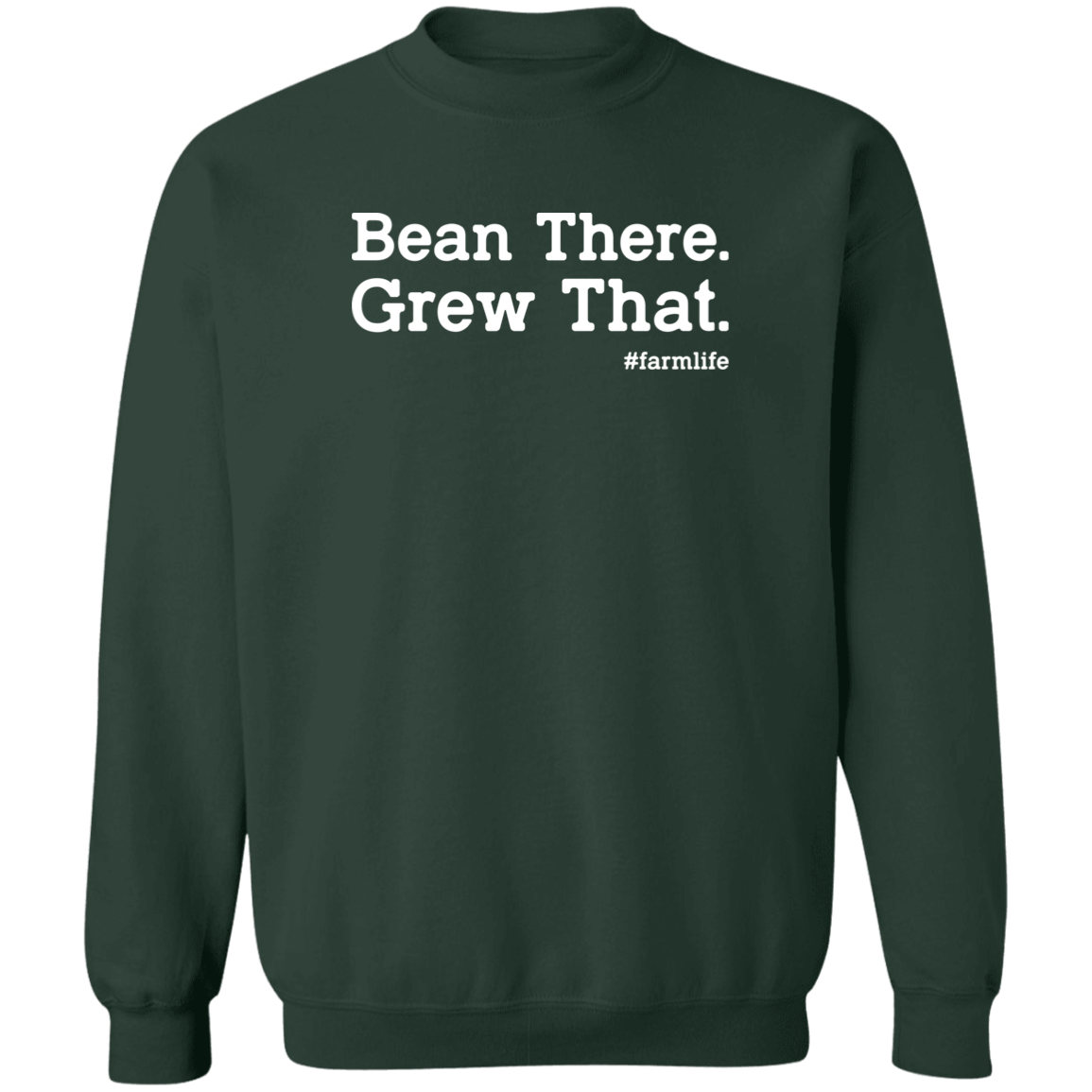 Bean There Grew That Funny Farming Crewneck Sweatshirt