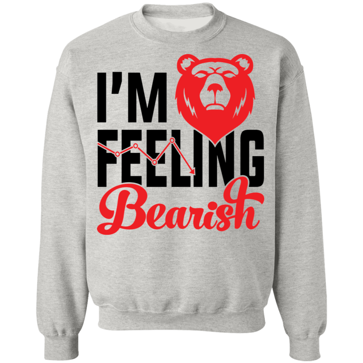 I'm Feeling Bearish Stocks Technical Analysis Crewneck Sweatshirt