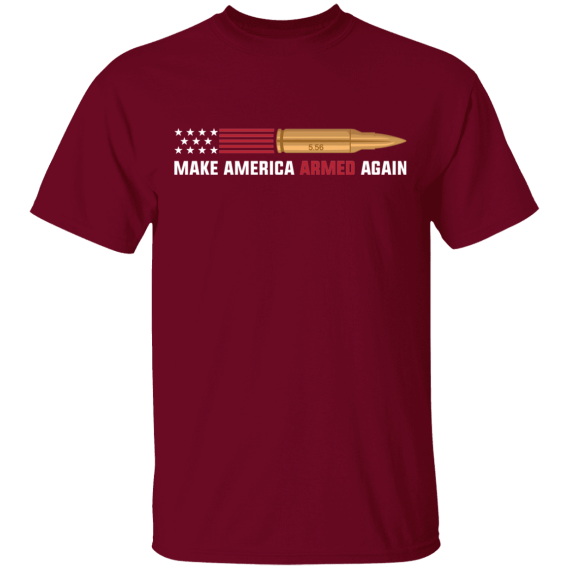 5.56 Make American Armed Again Bullet American Flag USA T-Shirt