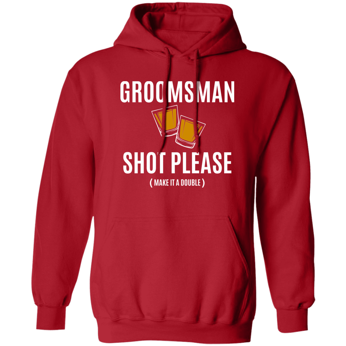 Bachelor Party Funny Groomsman Shot Please Hoodie