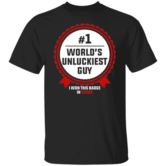 #1 World's Unluckiest Guy Las Vegas T-Shirt