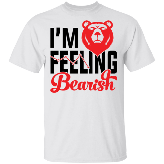 I'm Feeling Bearish Stocks Technical Analysis T-Shirt