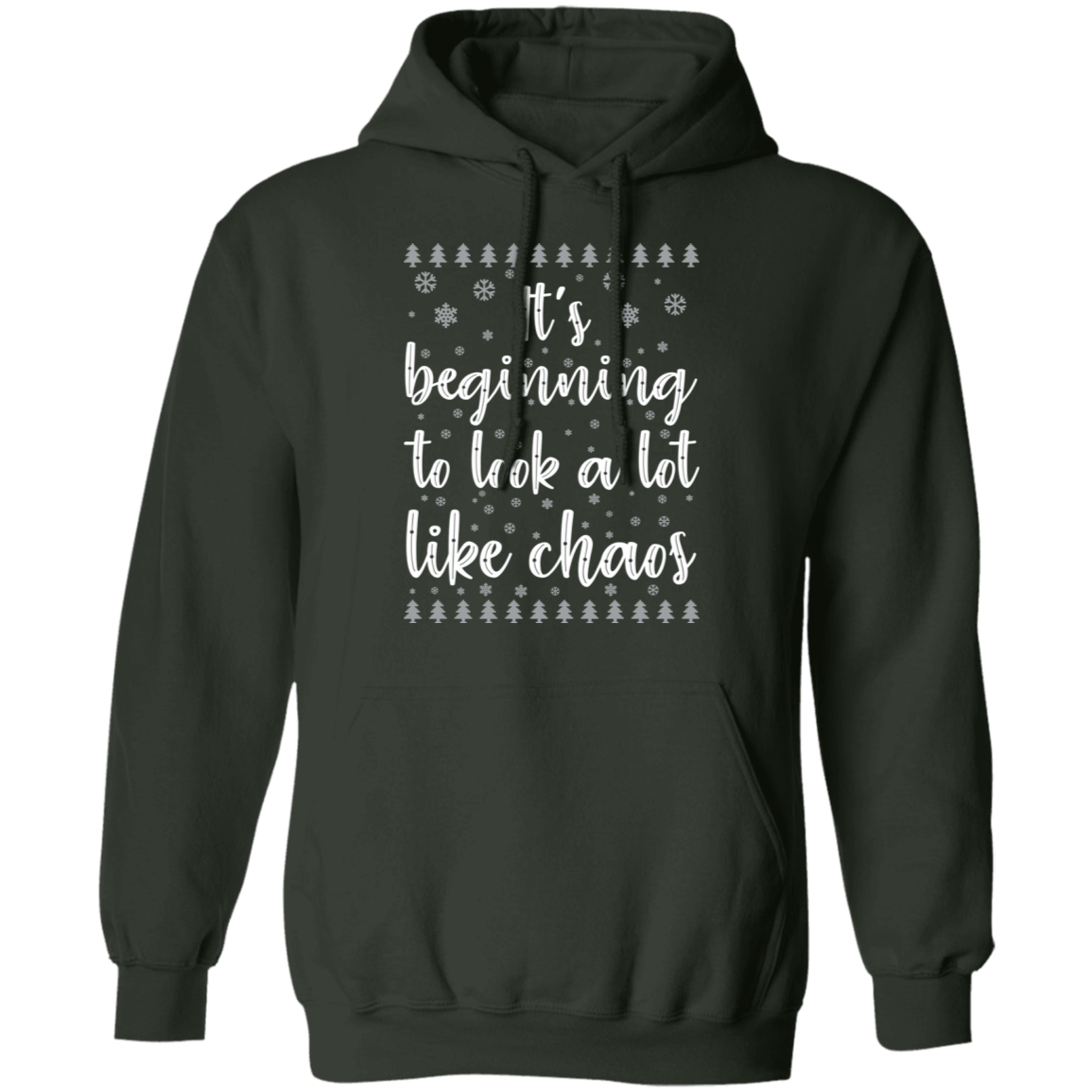 It's Beginning To Look A Lot Like Chaos Ugly Christmas Pullover Hoodie