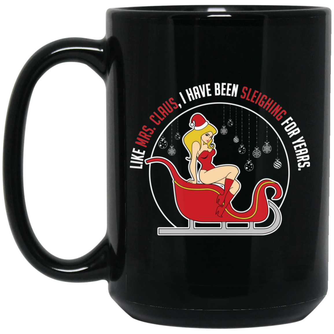 Wheel Spin Addict 15 oz Mug, Sleighing For Years Mrs. Claus Christmas Black Mug