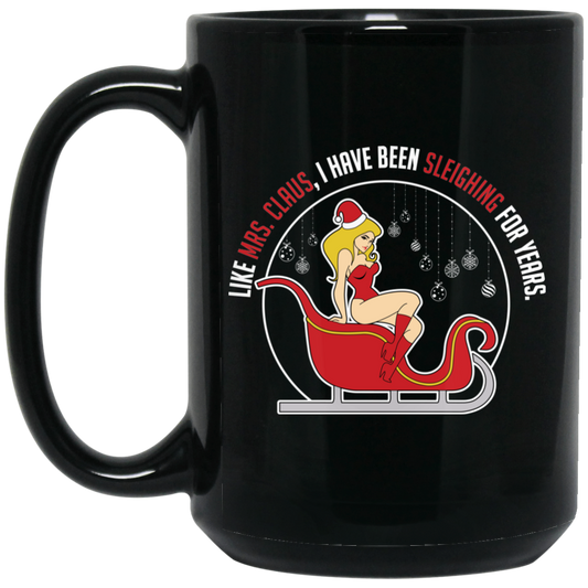 Wheel Spin Addict 15 oz Mug, Sleighing For Years Mrs. Claus Christmas Black Mug