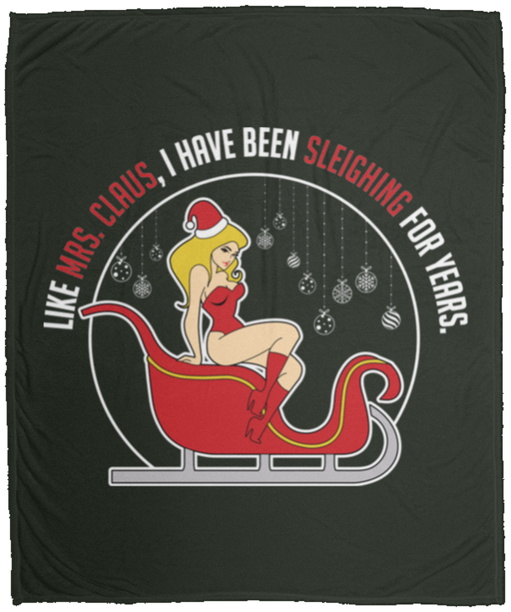 I Have Been Sleighing For Years Christmas Fleece Blanket - 50x60
