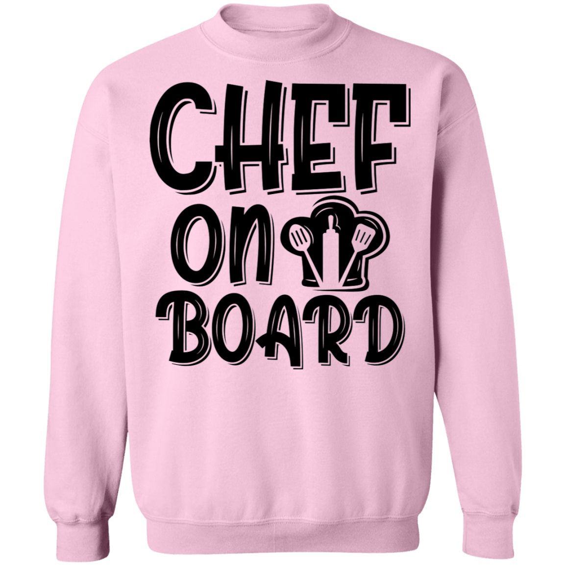 Chef On Board Crewneck Sweatshirt