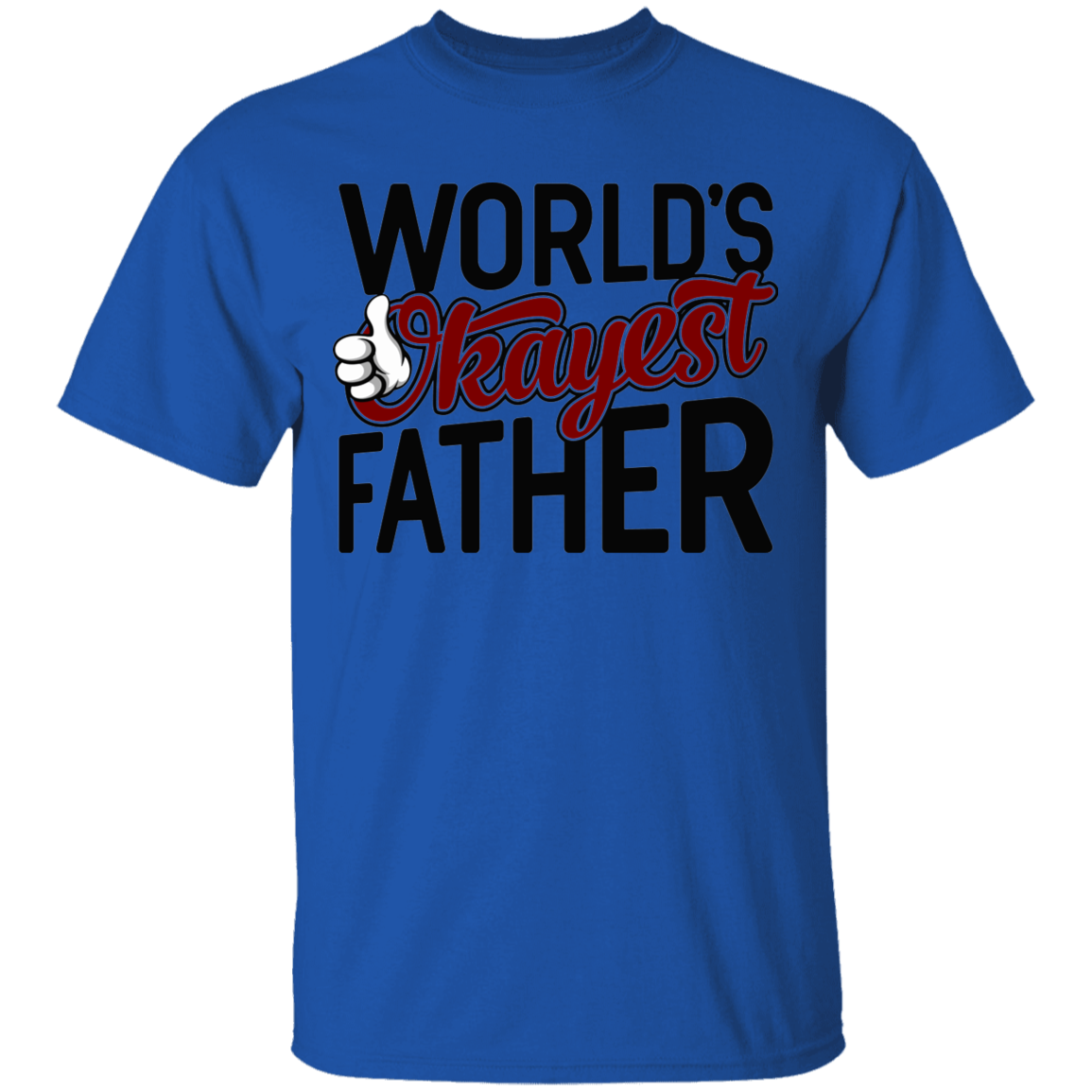 World's Okayest Father Funny Dad T-Shirt
