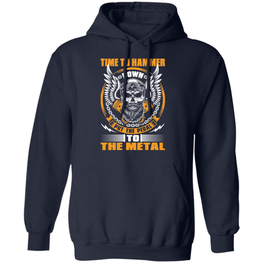 Time to Hammer Down Put the Pedal to the Metal Racing Bearded Skull Pullover Hoodie