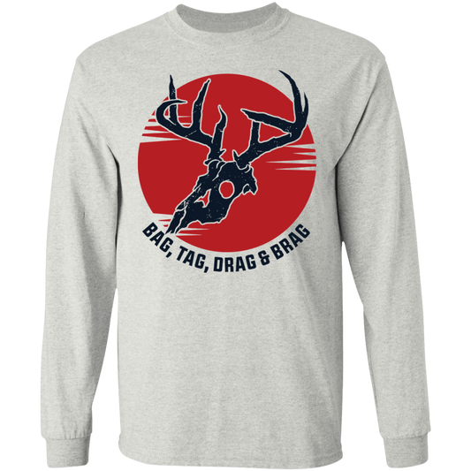Bag, Tag, Drag & Brag Hunting Long Sleeve T-Shirt