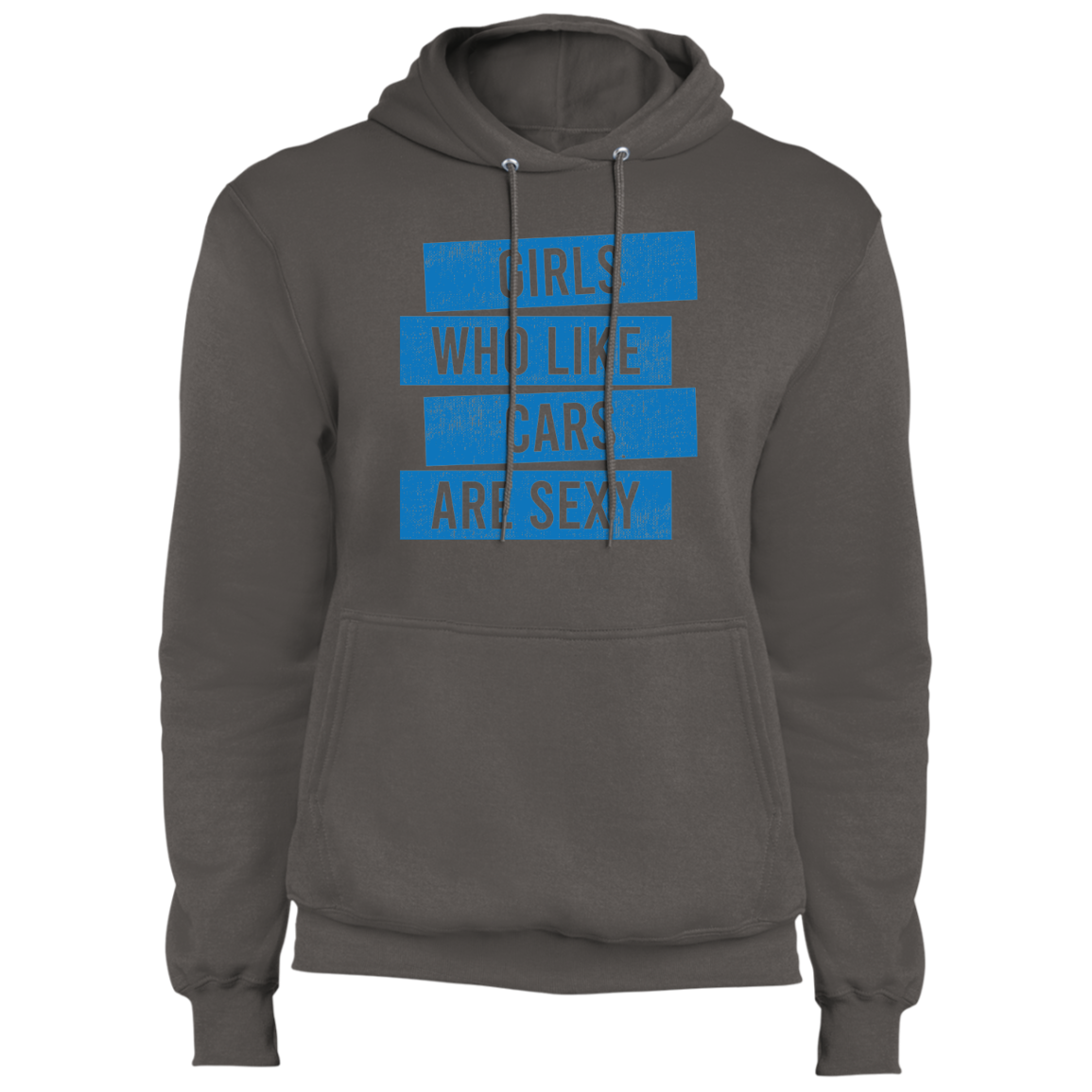Girls Who Like Cars Are Sexy Pullover Hoodie