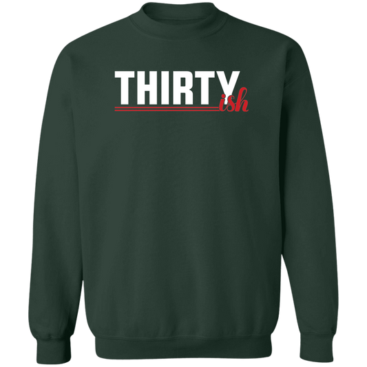 Thirtyish Funny 30’s Thirties Birthday Crewneck Pullover Sweatshirt