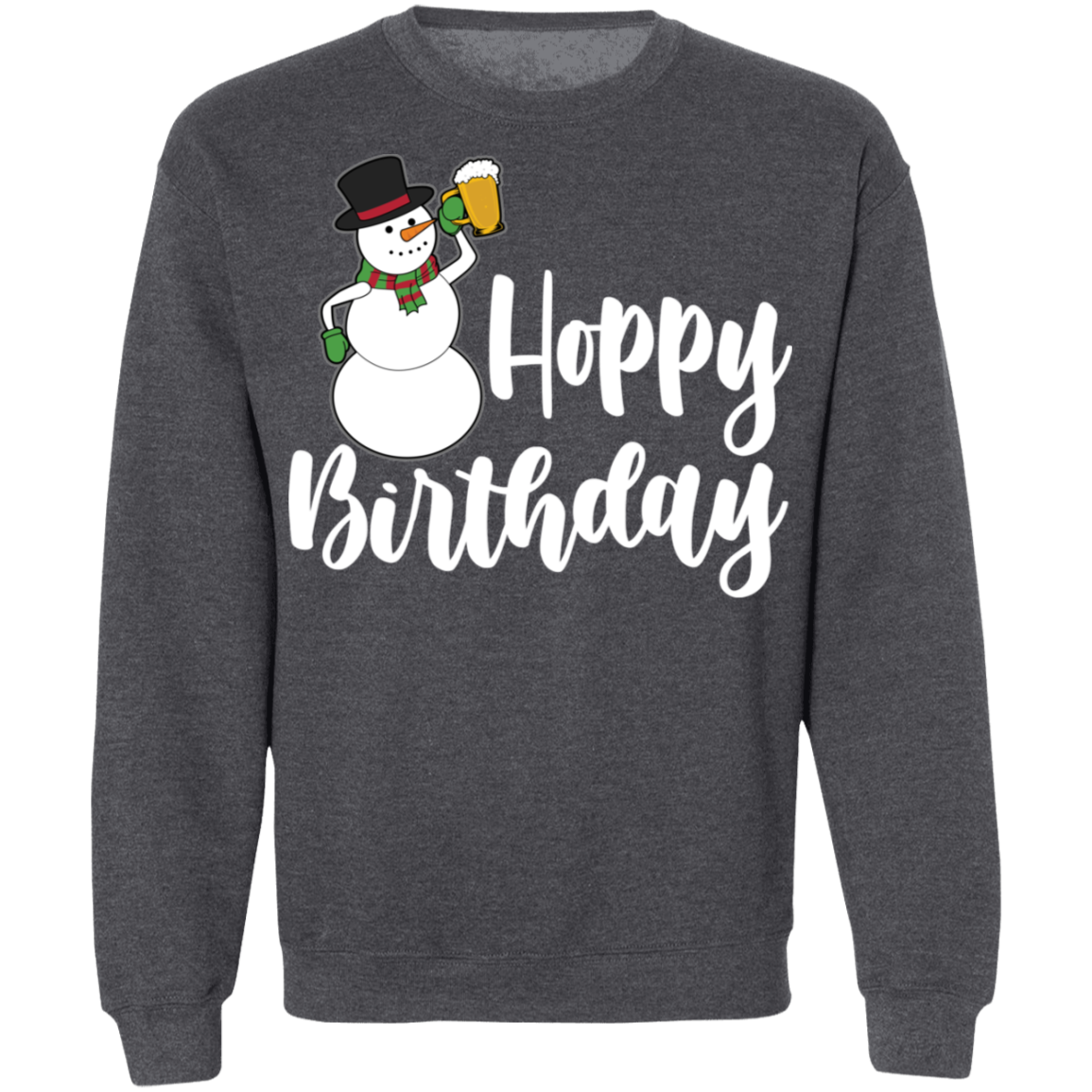 Hoppy Birthday Snowman Beer Funny Christmas Crewneck Sweatshirt