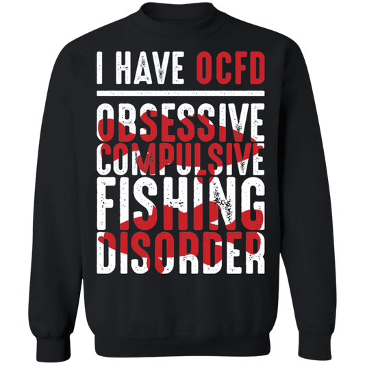 Obsessive Compulsive Fishing Disorder Crewneck Sweatshirt