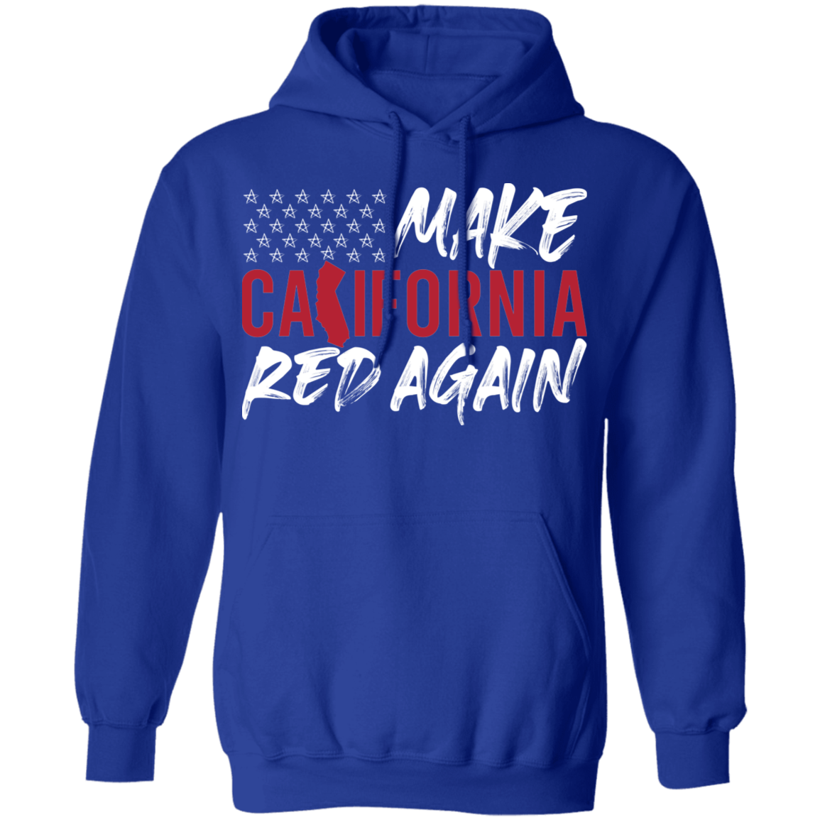 Make California Red Again Republican Pullover Hoodie