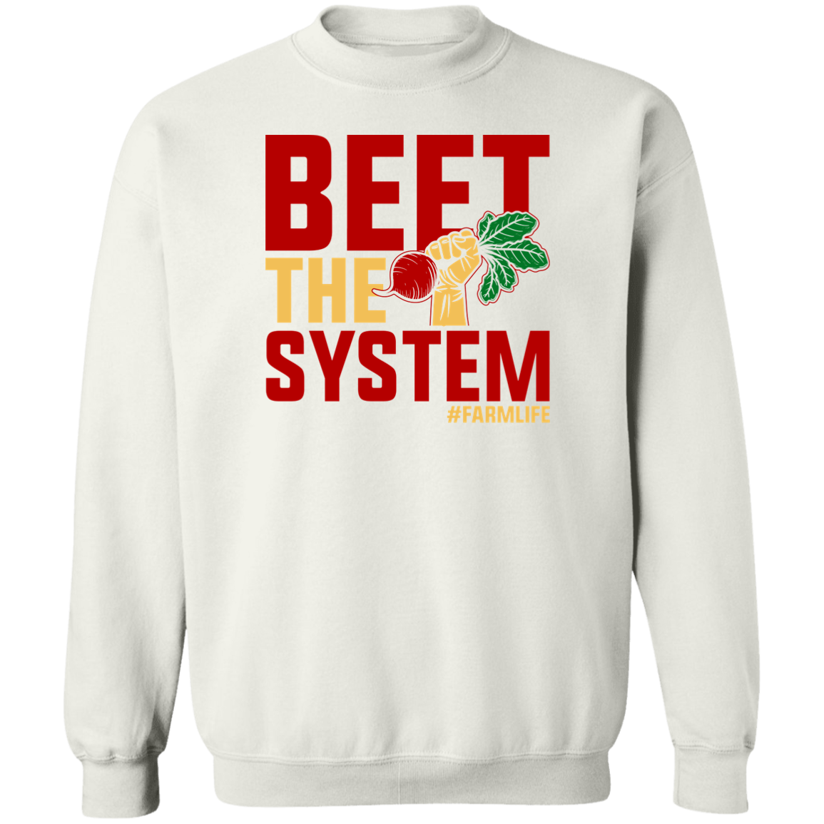 Beet The System Funny Farming Crewneck Sweatshirt