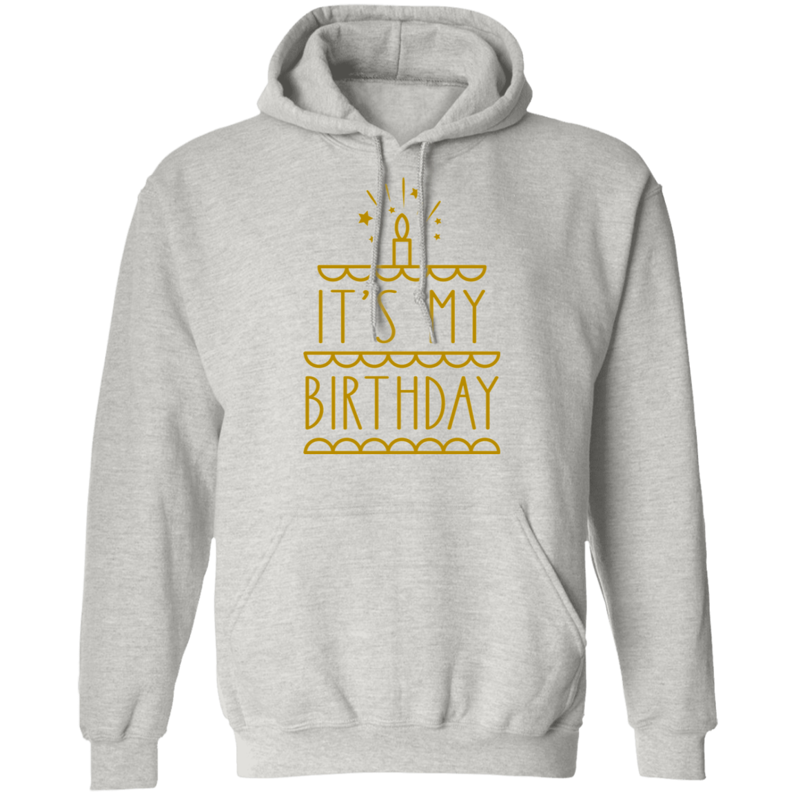 It's My Birthday Pullover Hoodie