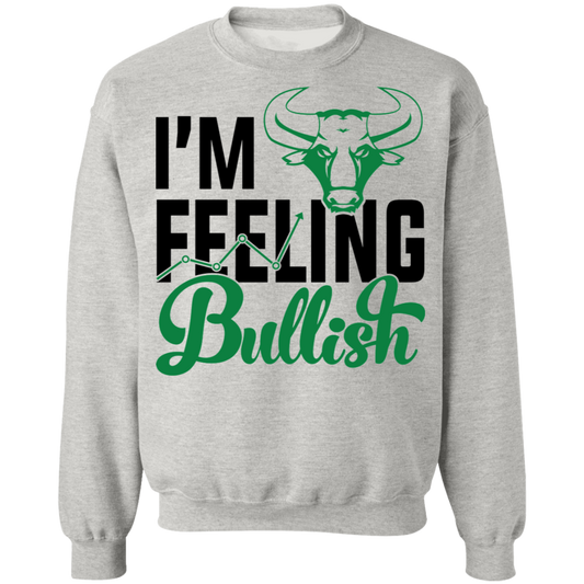 I'm Feeling Bullish Stocks Technical Analysis Crewneck Sweatshirt