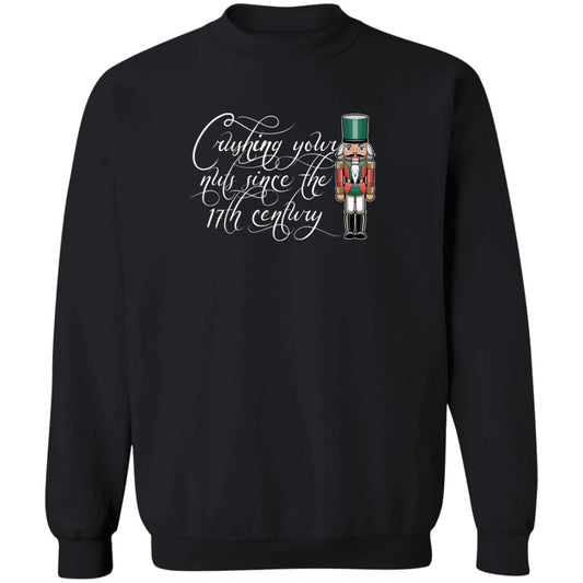 Nutcracker Crushing Your Nuts Since the 17th Century Christmas Crewneck Sweatshirt