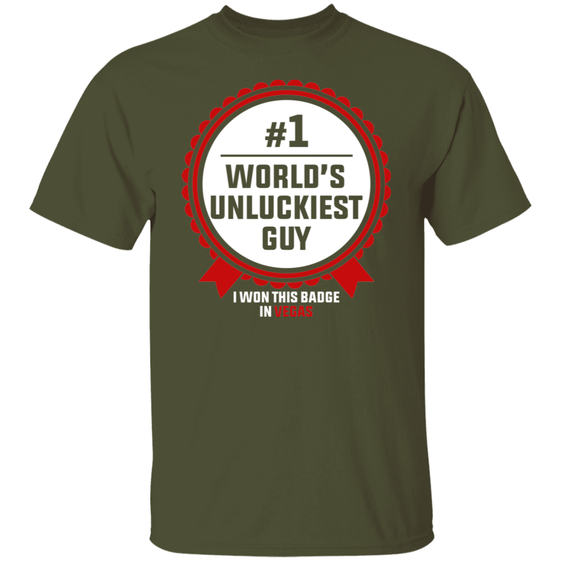 #1 World's Unluckiest Guy Las Vegas T-Shirt