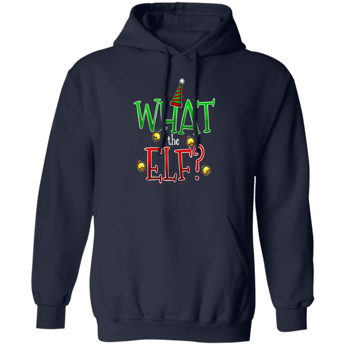 What the Elf? Funny Christmas Pullover Hoodie