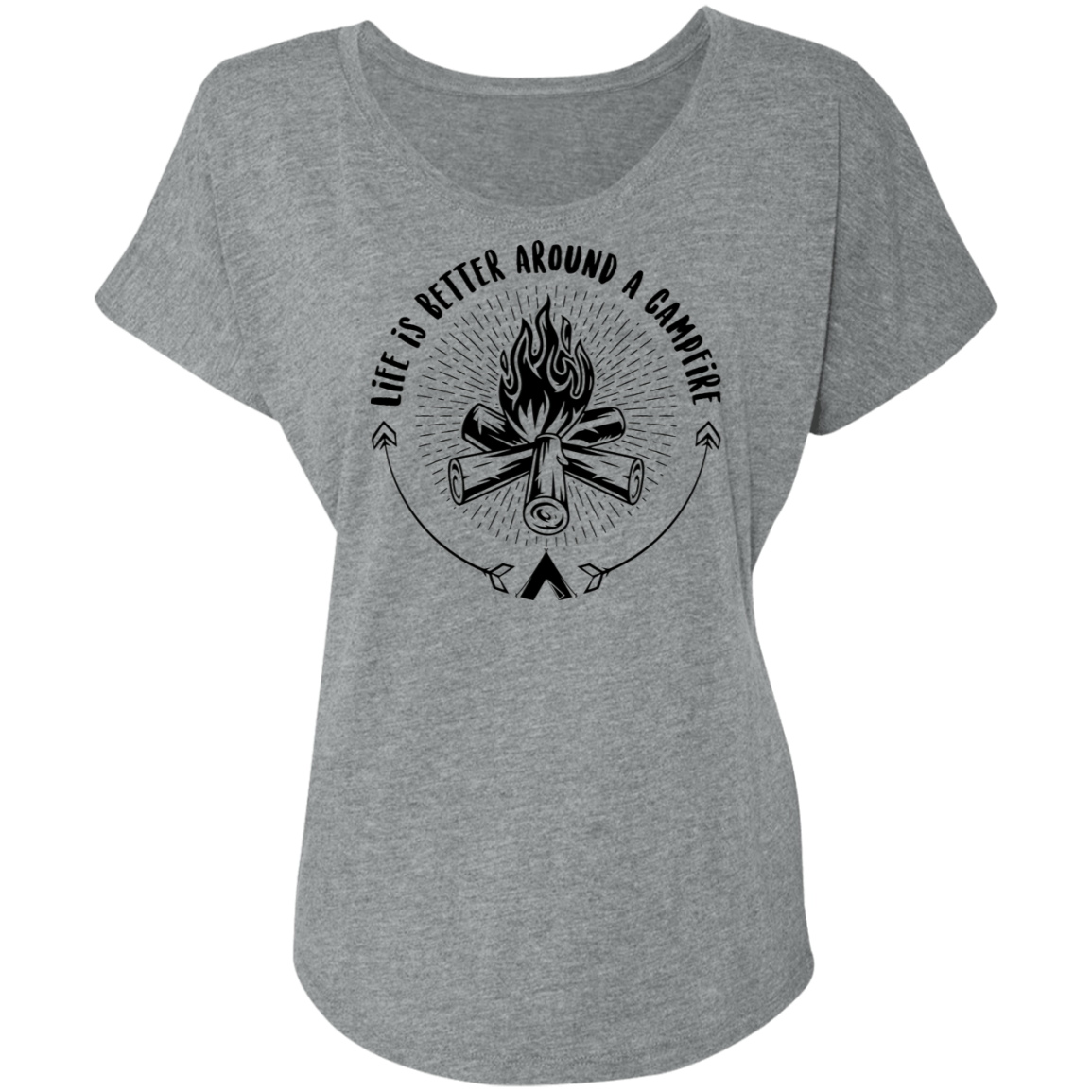 Life Is Better Around A Campfire Camping Women's Dolman Sleeve