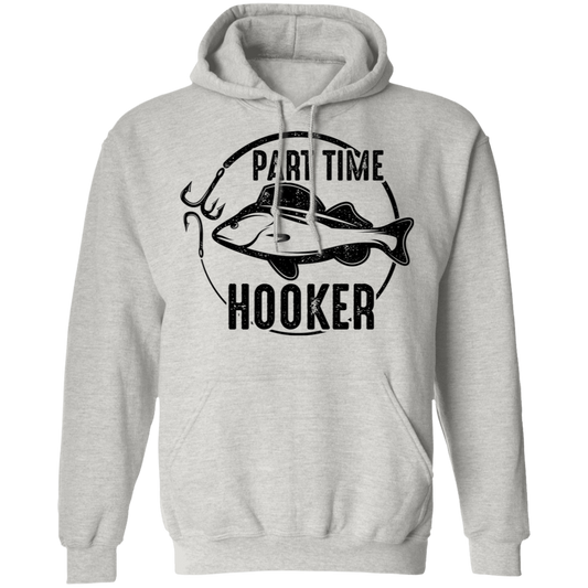 Part Time Hooker Funny Fishing Pullover Hoodie