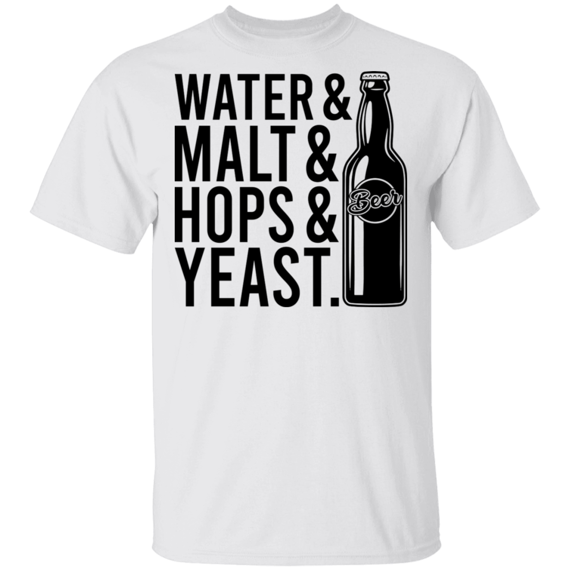 Water & Malt & Hops & Yeast Beer T-Shirt