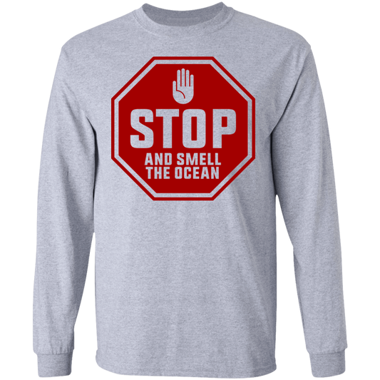 Stop And Smell The Ocean Surfing Long Sleeve T-Shirt