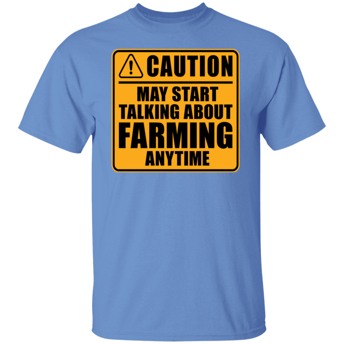 Caution May Start Talking About Farming Anytime Funny T-Shirt