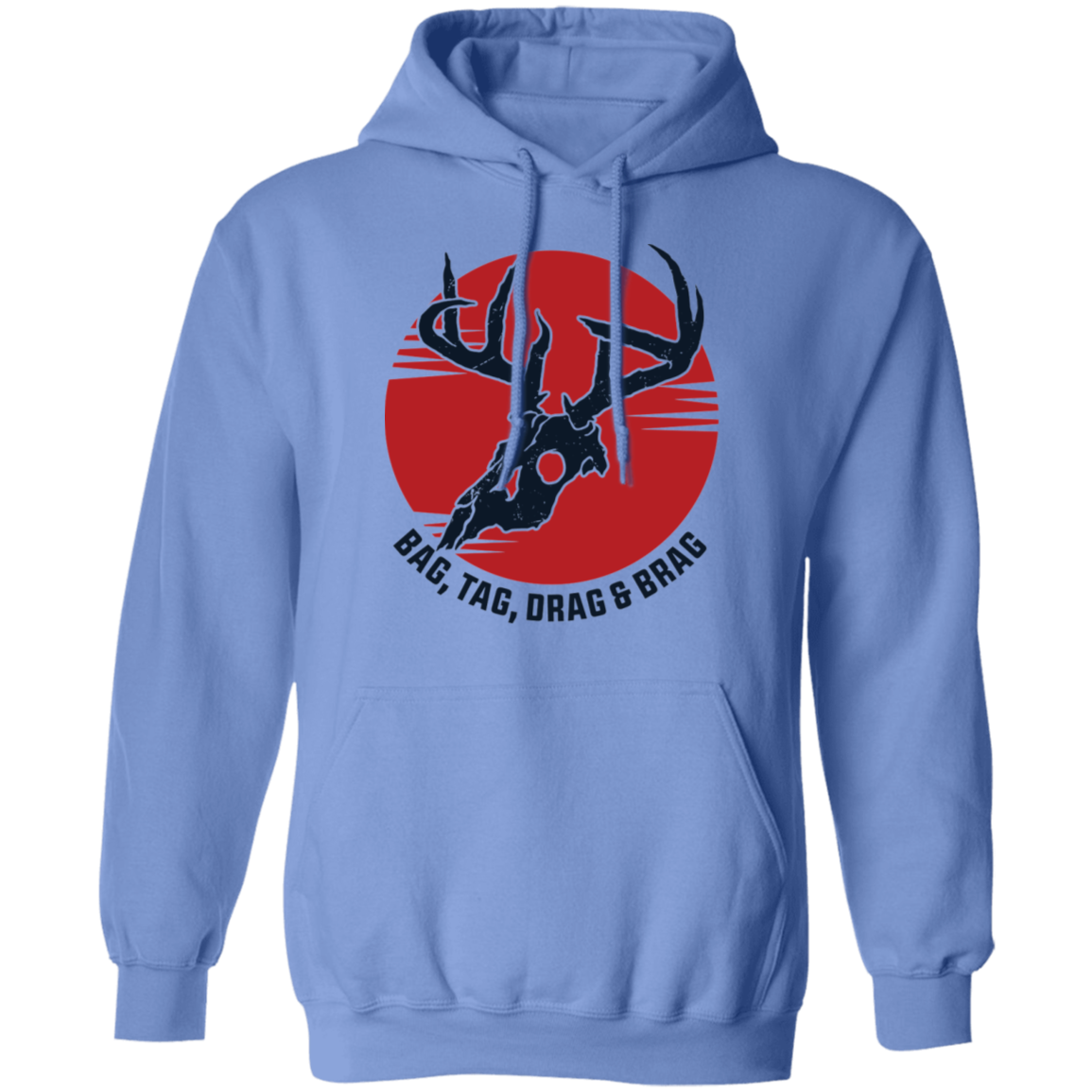 Bag, Tag, Drag & Brag Pullover Hoodie