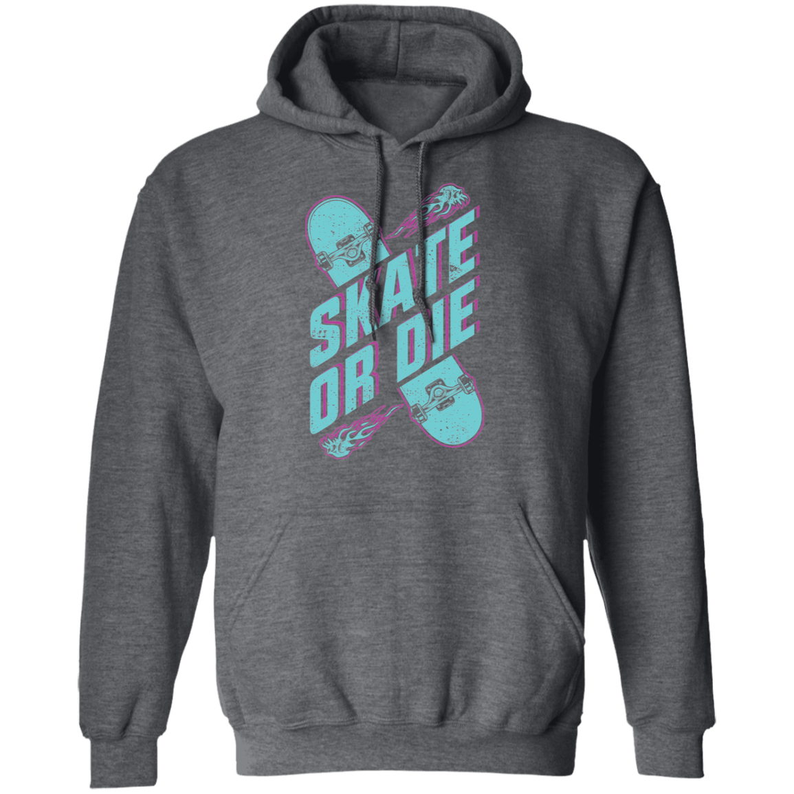 Skate Or Die Skateboarding Skateboard Pullover Hoodie