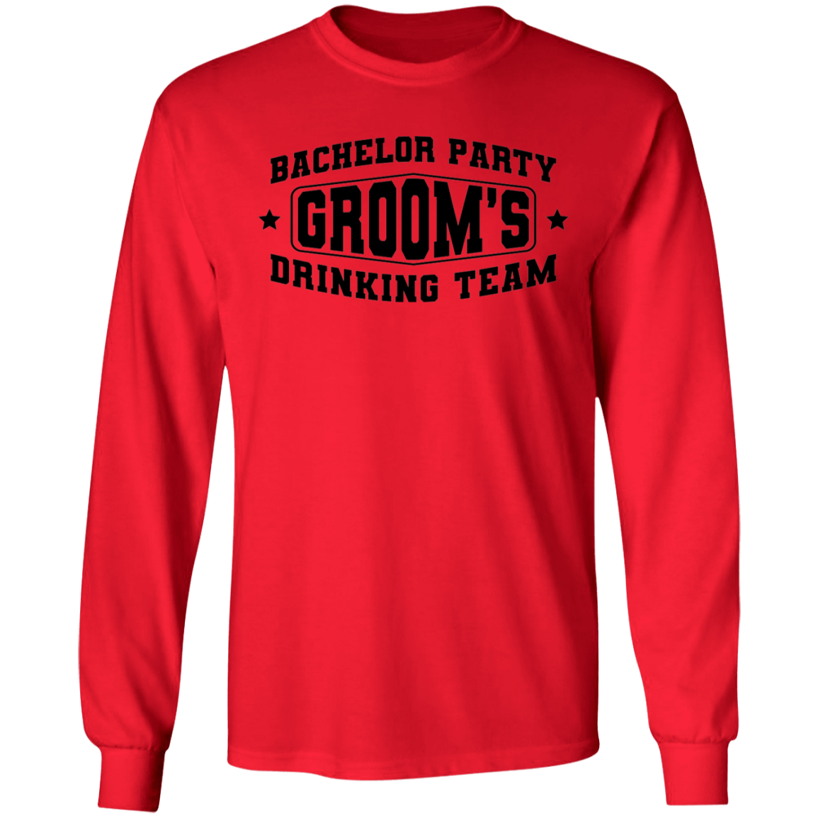 Bachelor Party Groom’s Drinking Team Funny Long Sleeve T-Shirt
