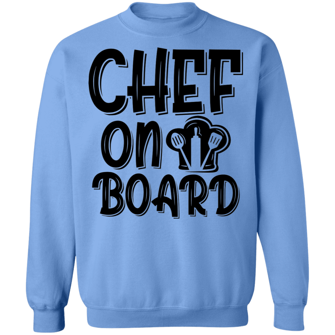 Chef On Board Crewneck Sweatshirt