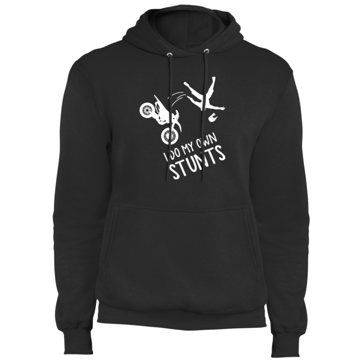 I Do My Own Stunts Funny Dirt Bike Pullover Hoodie