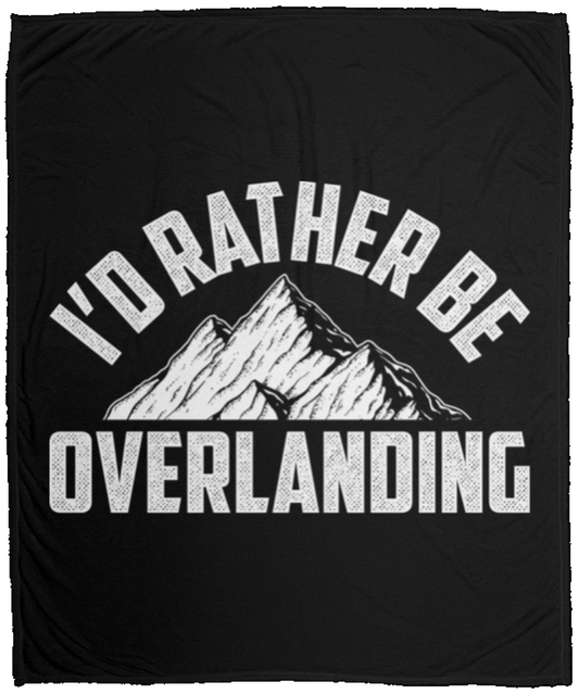 I'd Rather Be Overlanding Off-Road 4x4 Fleece Blanket - 50x60