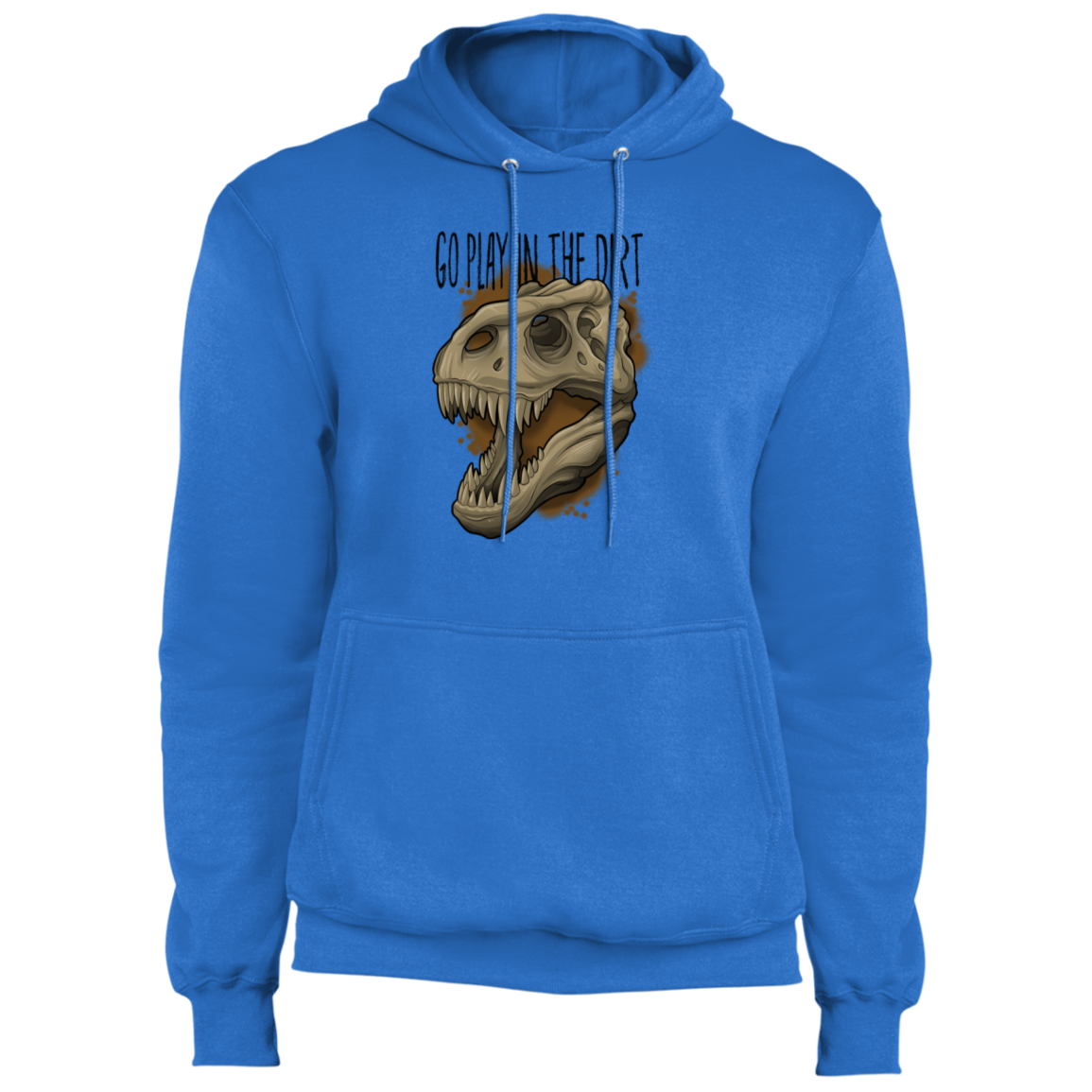 Go Play in the Dirt T-Rex Funny Premium Pullover Hoodie