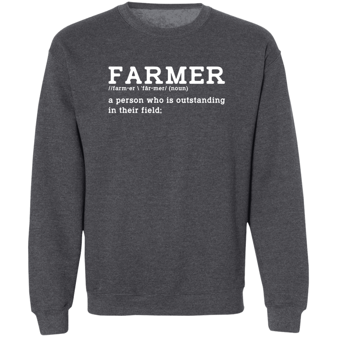 Funny Farmer Definition Crewneck  Sweatshirt