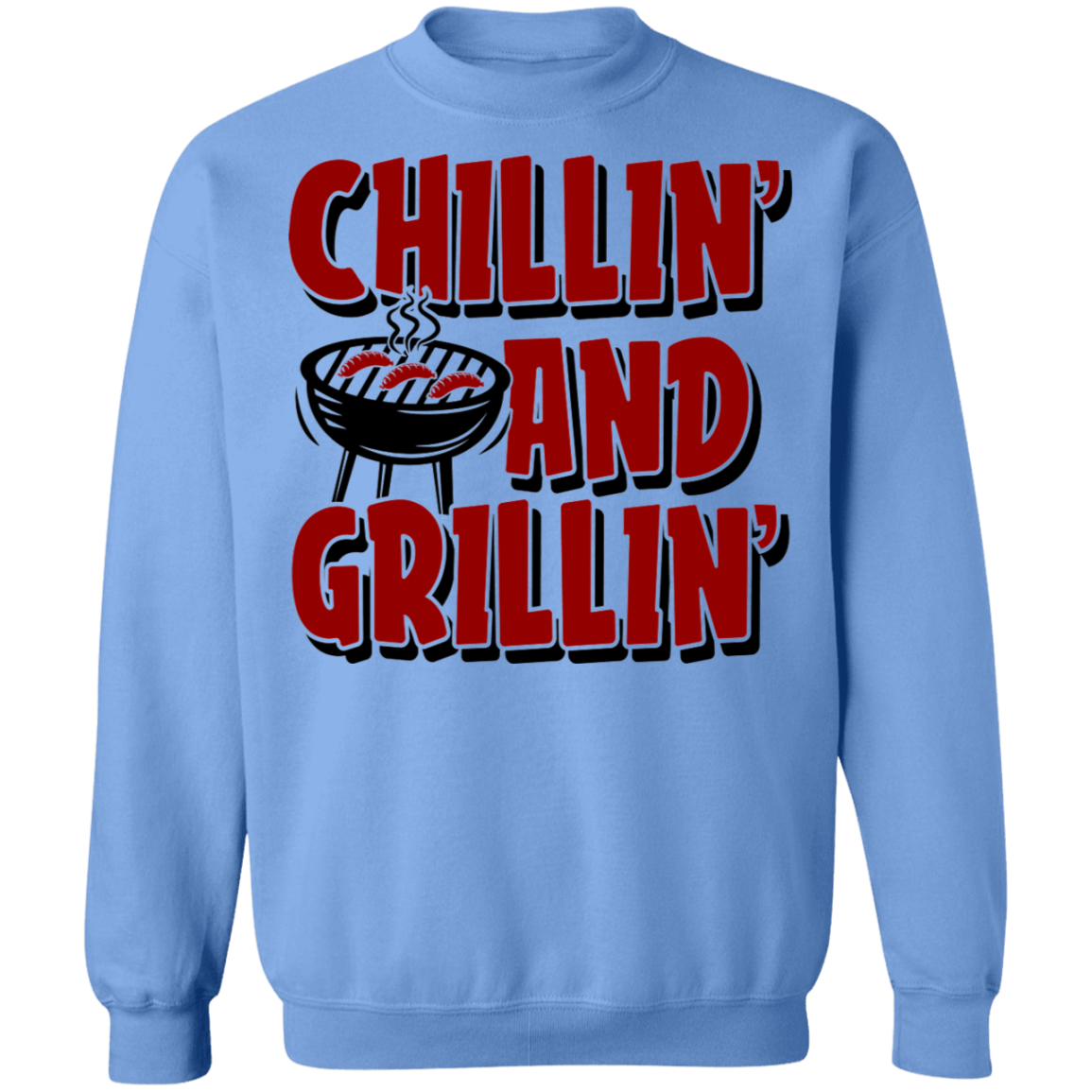 Chillin' and Grillin' BBQ Crewneck Sweatshirt